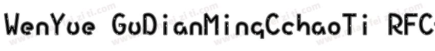 WenYue GuDianMingCchaoTi RFC字体转换